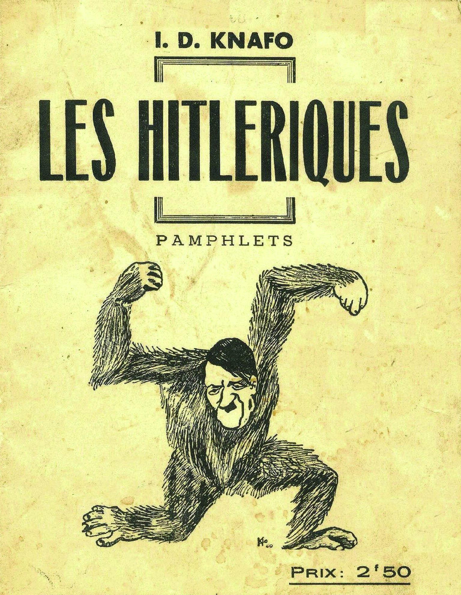 Pamphlet cover page featuring Hitler as an ape in the shape of a swastika with French text. Pamphlet cover page featuring Hitler as an ape in the shape of a swastika with French text.