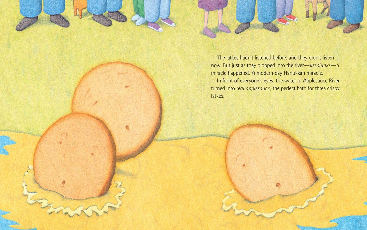 Drawing of three round objects with relieved expressions in a body of water, with people's feet above them and English text in the middle explaining about latkes in the river of applesauce.